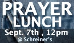 Prayer Lunch - Sept. 7th